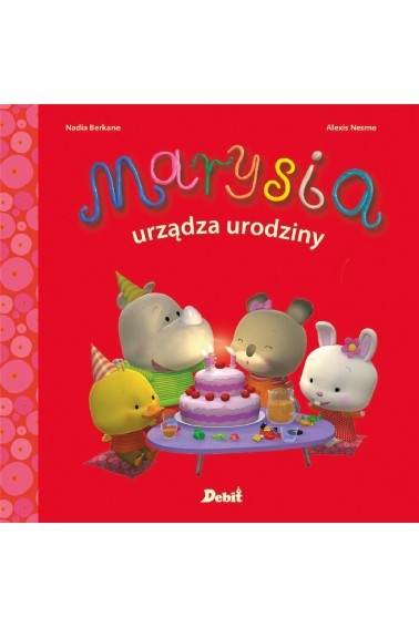 Marysia urządza urodziny