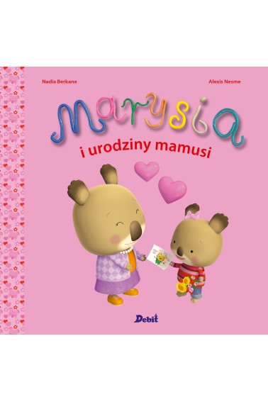 Marysia i urodziny mamusi