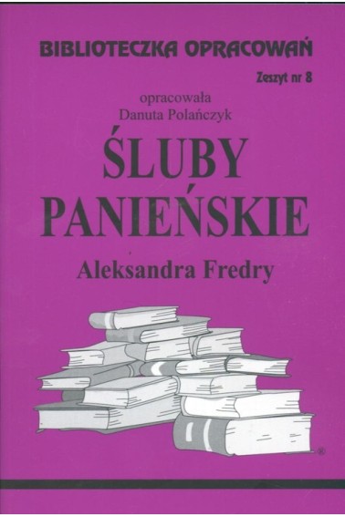 Biblioteczka opracowań 08 Śluby Panieńskie