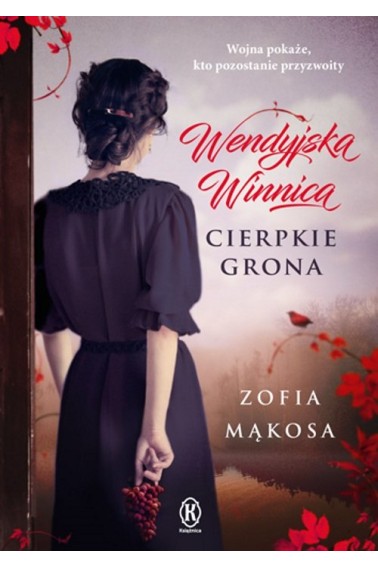 Wendyjska Winnica Cierpkie grona 