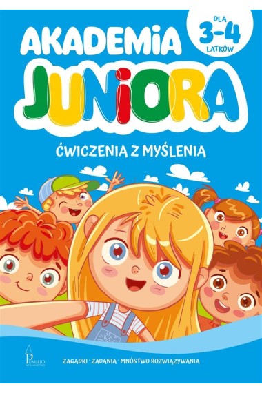 Akademia Juniora. Ćwiczenia z myślenia 3-4 lata