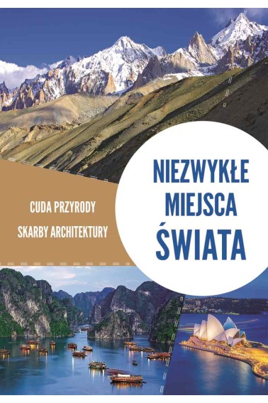 Niezwykłe miejsca świata