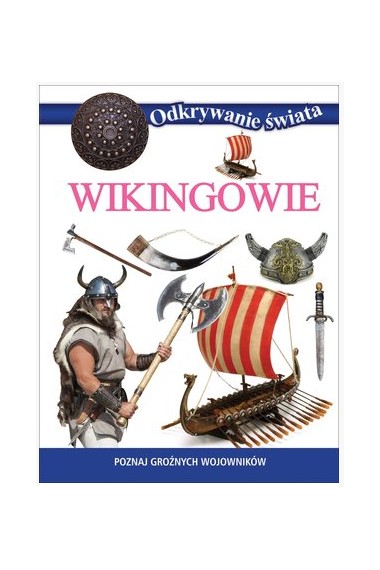 Odkrywanie świata Wikingowie