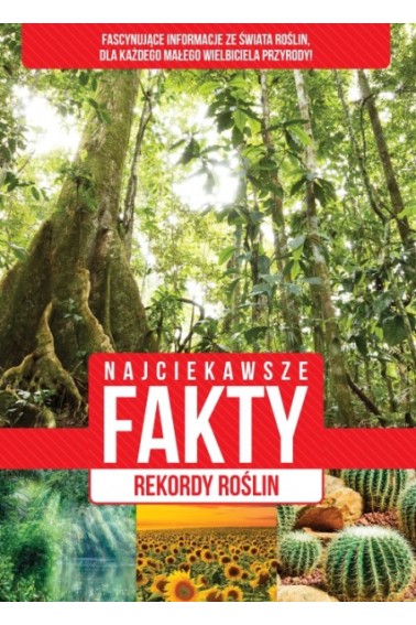 Najciekawsze fakty Rekordy roślin