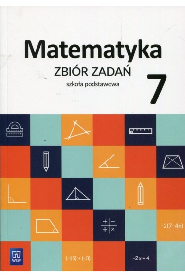 MATEMATYKA 7 ZBIÓR ZADAŃ WSIP 2017