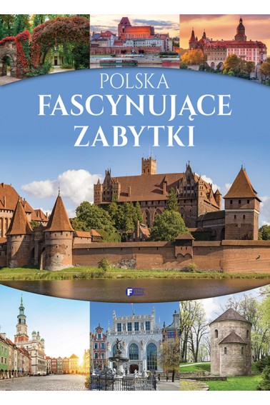 POLSKA FASCYNUJĄCE ZABYTKI