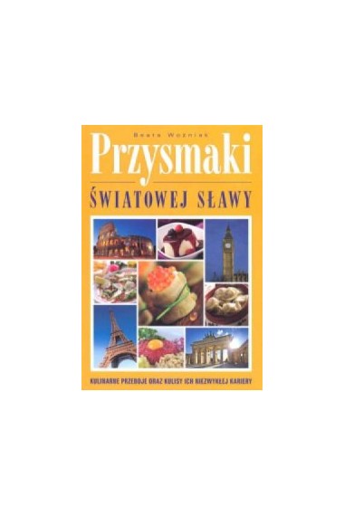 Przysmaki światowej sławy 