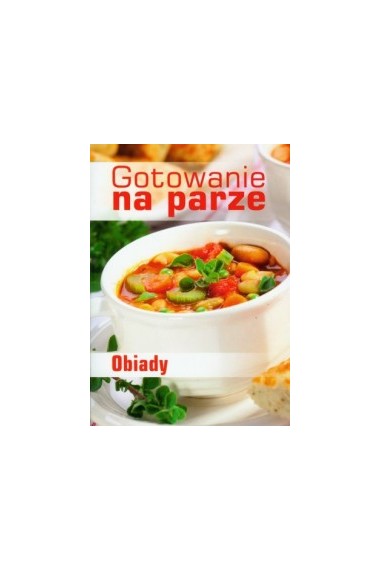 Gotowanie na parze Obiady