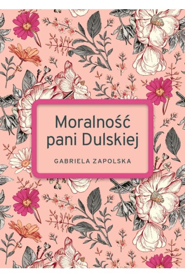 MORALNOŚC PANI DULSKIEJ