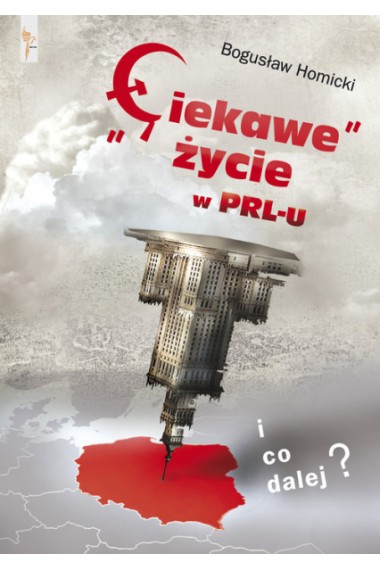 Ciekawe życie w PRL-u