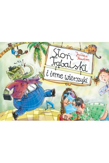 Słoń Trąbalski i inne wierszyki