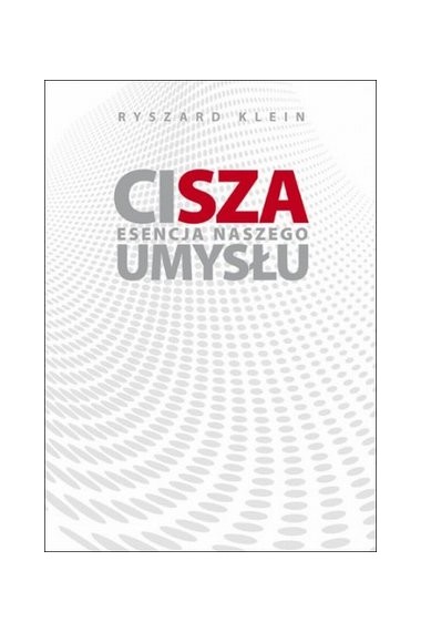 CISZA ESENCJA NASZEGO UMYSŁU