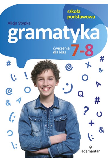 Gramatyka ćwiczenia dla klas 7-8 2019 Stypka