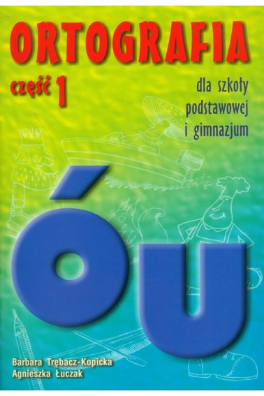 Ortografia  cz.1 u, ó GWO