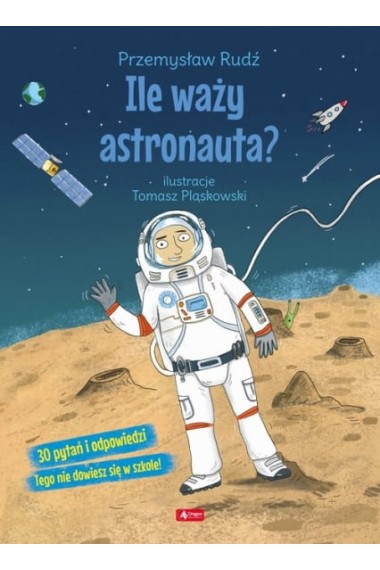 Ile waży astronauta? Promocja