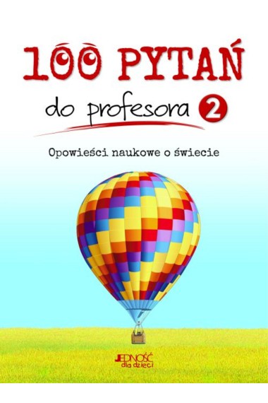 100 pytań do profesora 2 Opowieści naukowe o świec