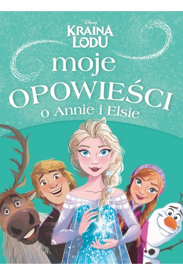 Moje opowieści o Annie i Elsie