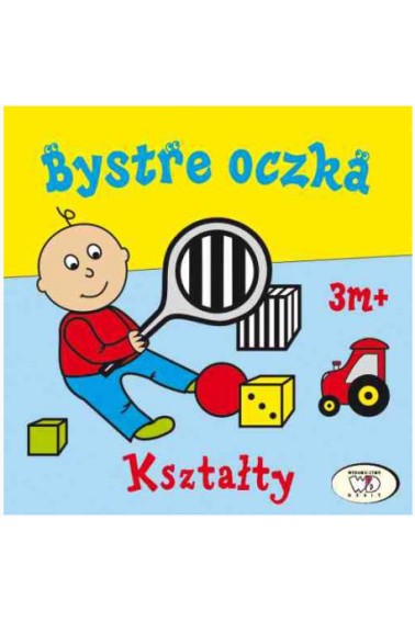 Bystre oczka Kształty