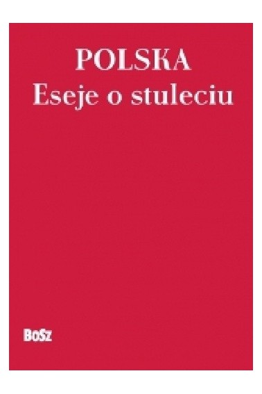 Polska 100 lat Eseje o stuleciu Promocja