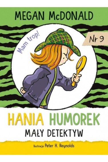 Hania Humorek. Mały detektyw