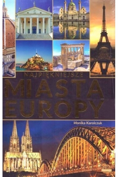 Najpiękniejsze miasta Europy