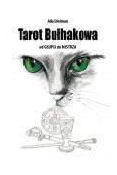 Tarot Bułhakowa Od głupca do mistrza