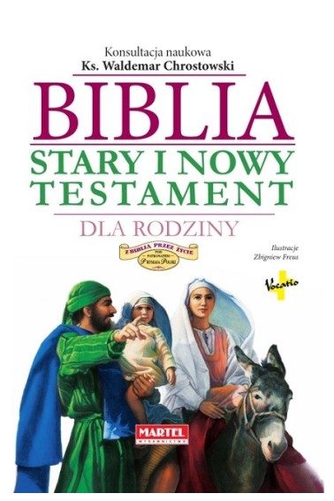 Biblia Stary i Nowy Testament dla Rodziny 